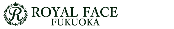 ROYAL FACE FUKUOKA　ロイヤルフェイス公式サイト
